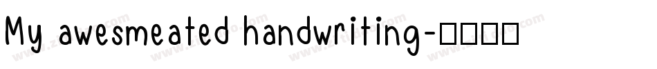 My awesmeated handwriting字体转换